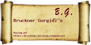 Bruckner Gorgiás névjegykártya